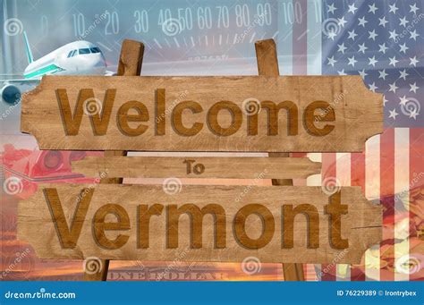 Welcome To Vermont State In Usa Sign On Wood Travell Theme Stock Image