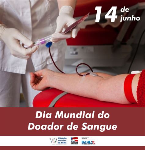 Em cacoal, como forma de agradecer àqueles que doam sangue e incentivar mais pessoas a doarem, o hemocentro. Educação Profissional na Bahia: Dia Mundial do Doador de ...