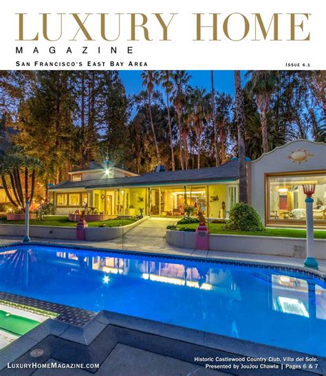Luxury Home Magazine San Franciscos East Bay Area Issue 61 By Luxury