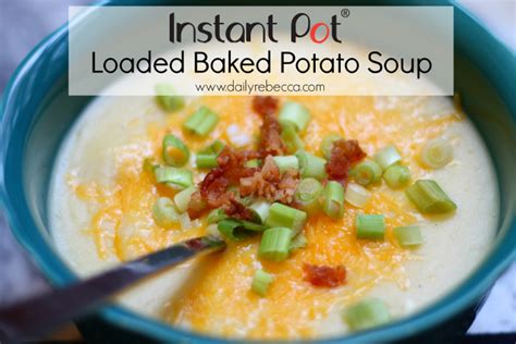 These instant pot baked potatoes can be make in just 1/3 of the time compared to cooking them in the oven, and i've got a trick to get the skin crispy to serve up on a baked potato bar. Instant Pot Loaded Baked Potato Soup - Daily Rebecca