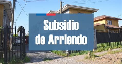 Sin embargo, el monto máximo del subsidio y del arriendo pueden. Subsidio de Arriendo 2017, requisitos y cómo postular este ...