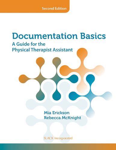 Documentation Basics A Guide For The Physical Therapist Assistant