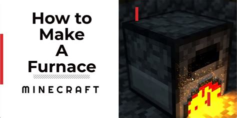 How To Make A Furnace In Minecraft Materials And Crafting Complete