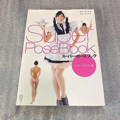 How To Draw Super Pose Book Nude Variety Act Nana Ogura Posing Art Book Fedex Picclick Uk