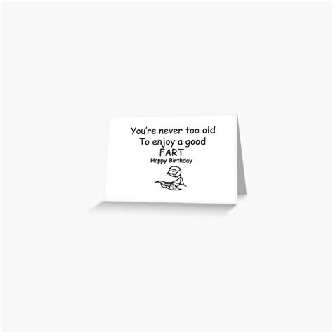 Never Too Old Meme Birthday Greeting Card For Sale By Winkham