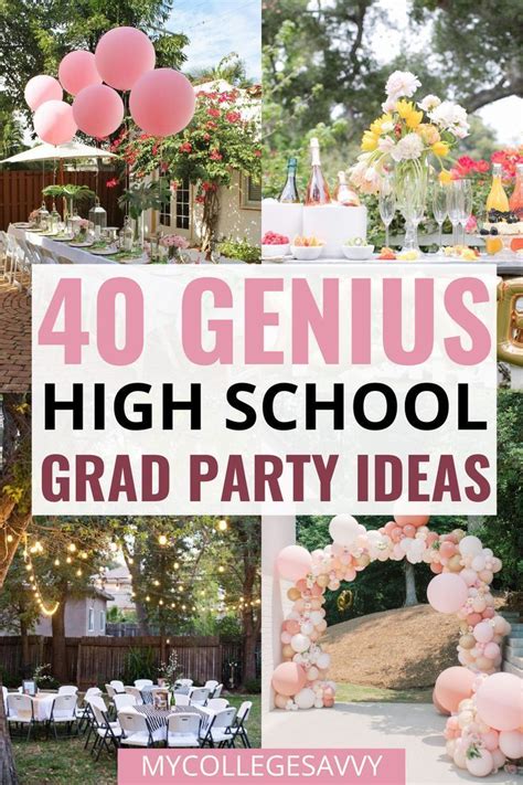 40 Insanely Fun High School Graduation Party Ideas Grad Party Ideas