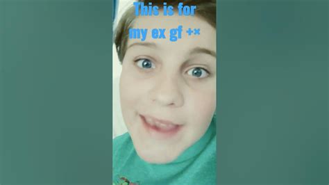 For My Ex Gf That Is A Fake Youtube