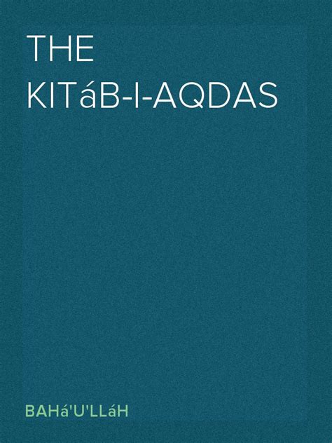 Read The Kitáb I Aqdas Online By Baháulláh Books