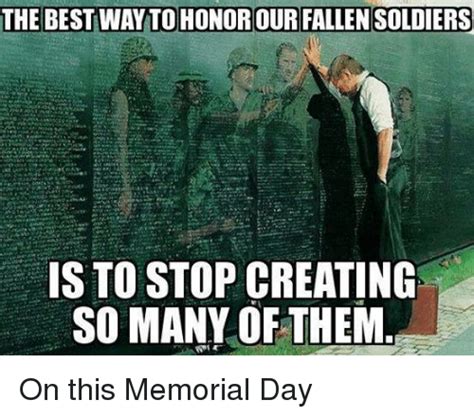 The Best Way Tohonorourfallensoldiers Is To Stop Creating So Many Of