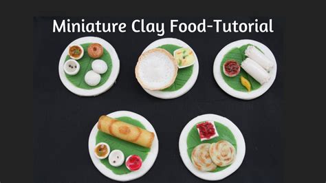 Miniature Clay Food Tutorial Clay Food Diyminiature South Indian Food