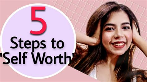 5 Steps To Improve Your Self Worth Youtube