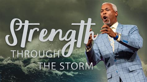 Strength Through The Storm Bishop Dale C Bronner Word Of Faith