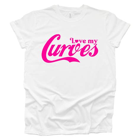 Love My Curves Tee Curvy Her Fit