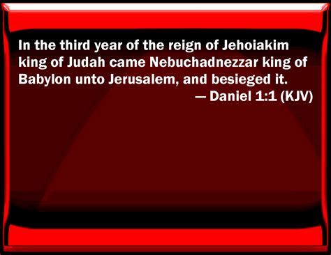 Daniel 11 In The Third Year Of The Reign Of Jehoiakim King Of Judah