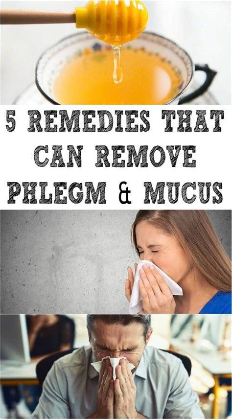 5 Remedies That Can Remove Phlegm And Mucus Mucus How To Remove Remedies