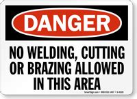 No Welding, Cutting Or Brazing Allowed In This Area Sign ...