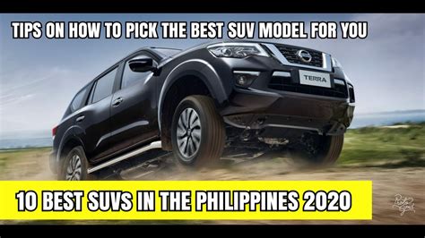 10 Best Suvs In The Philippines 2020 Ll Tips On How To Pick The Best