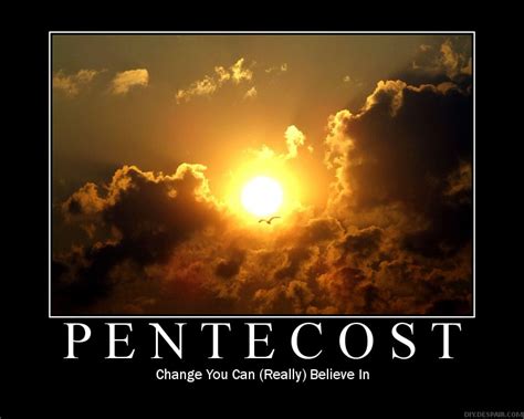 The day of pentecost is seven weeks after easter sunday: Pentecost Poems Quotes. QuotesGram