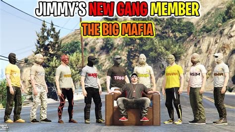 Jimmys New Gang Member Gta 5 The Big Mafia Gta 5 Gta 5 Real Life