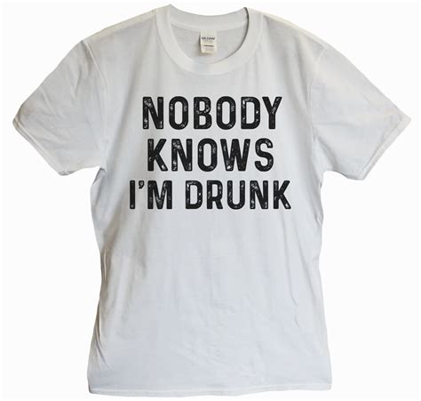 Funny Threadz Funny Drinking Mens T Shirt “nobody Knows Im Drunk
