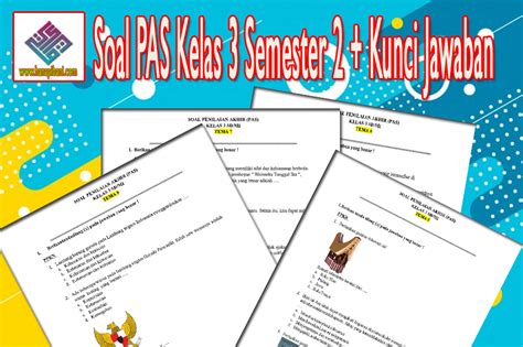Silabus merupakan rencana pembelajaran pada suatu kelompok mata pelajaran. Soal PAS Kelas 3 Semester 2 + Kunci Jawaban
