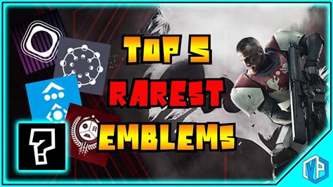 Destiny 2 The Top 10 Rarest Emblems In Game Youtube