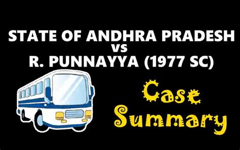 state of andhra pradesh vs rayavarpu punnayya case summary 1977 sc law planet legal news