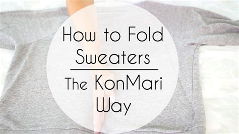 How To Fold Sweaters And Hoodies The Konmari Way Shaina Leis How To