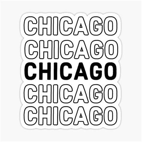 Chicago Repeated Text Chicago Sticker For Sale By Wolfman70 Redbubble