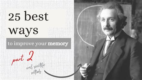 25 Best Ways To Improve Your Memory Part 2 In 2022 Memories Improve