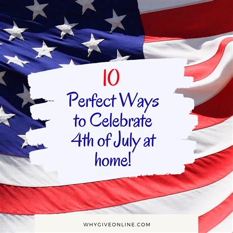 10 Perfect Ways To Celebrate 4th Of July At Home Why Give