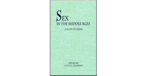 Sex In The Middle Ages By Joyce E Salisbury