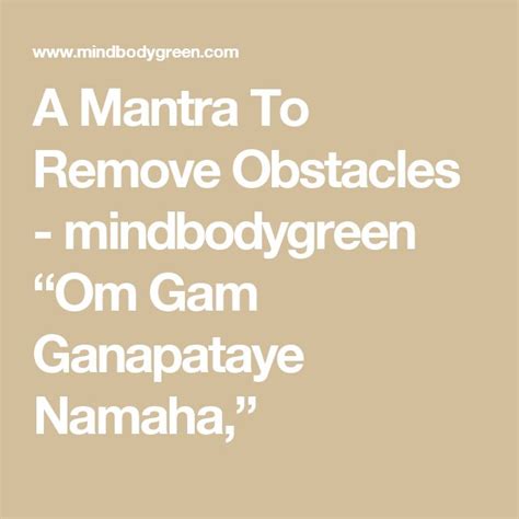 Om Gam Ganapataye Namaha How To Use This Ganesh Mantra To Remove