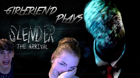 My Girlfriend Plays Slender The Arrival Youtube