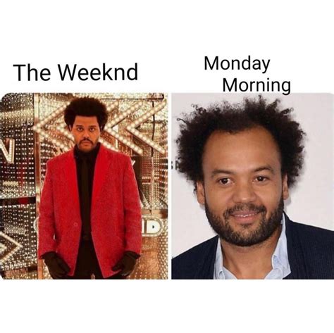 The Weeknd Monday Morning Funny