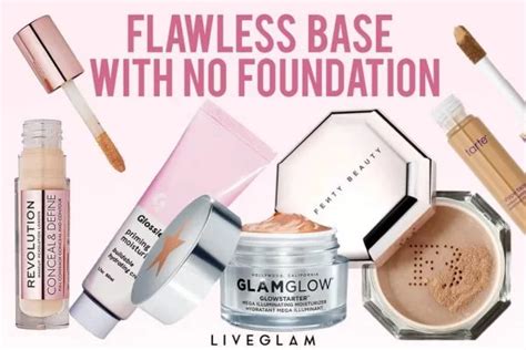 How To Get A Flawless Base Without Foundation Liveglam