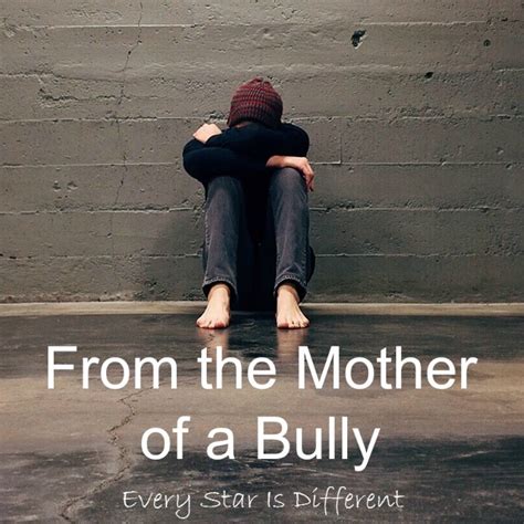 from the mother of a bully every star is different