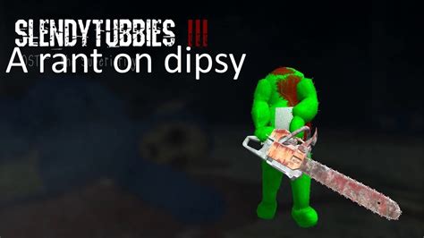 A Video On Dipsy From Slendytubbies 3 Youtube