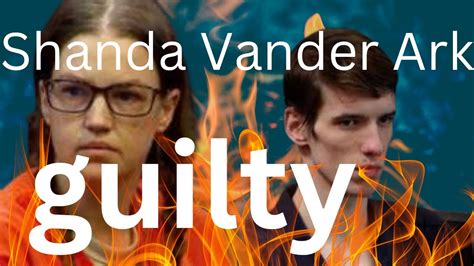 Shanda Vander Ark Found Guilty Timothy Ferguson Youtube