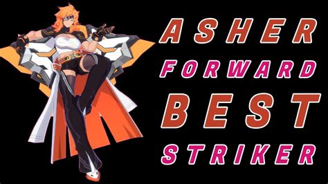 Asher Is The Mega Op Attack Striker Omega Strikers Asher Build And