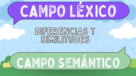 Diferencias Entre Campo Léxico Y Campo Semántico