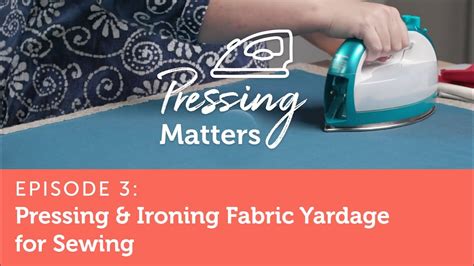 Pressing Fabric Yardage For Sewing Pressing Matters Episode 3 Youtube