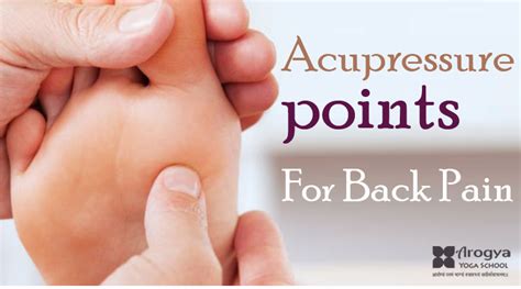 Acupressure Points For Back Pain How To Use Acupressure For Back Pain