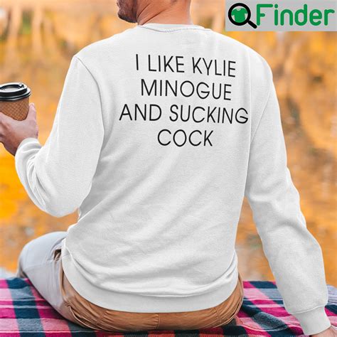 i like kylie minogue and sucking cock shirt q finder trending design t shirt