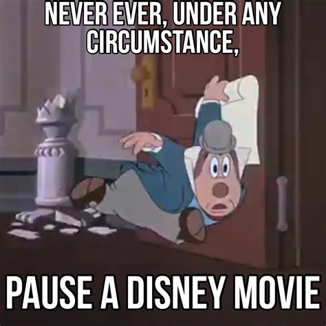 Never Pause A Disney Movie Or Pause A Disney Movie Fandom