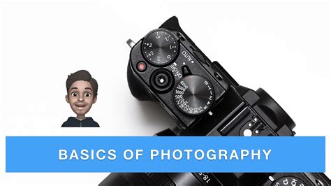 Photography 101 Beginners Guide To Learning Basics Of Photography