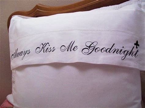 Always Kiss Me Goodnight Embroidered Standard Pillow Cases Set Of 2