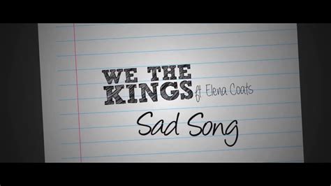 We The Kings Sad Song Lyric Video Ft Elena Coats Youtube