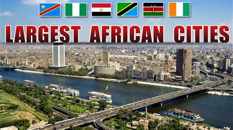 Top 10 Largestbiggest Cities In Africa By Population And Size