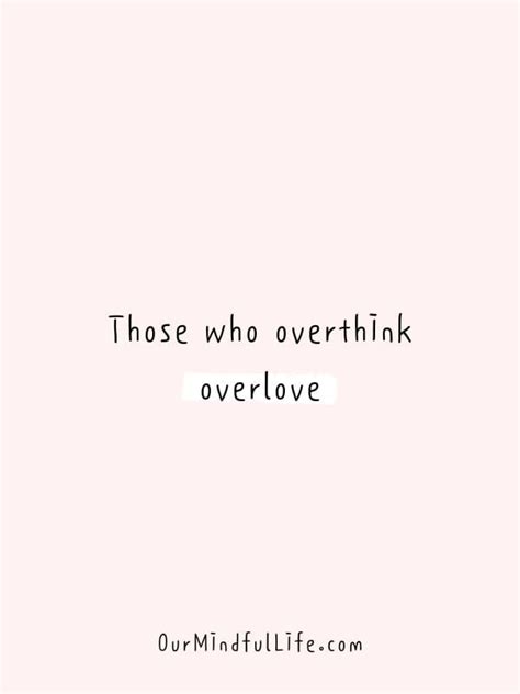 43 Relatable Overthinker Quotes To Stop Thinking Too Much